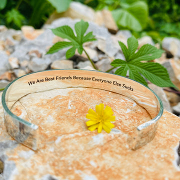 ‘We Are Best Friends Because Everyone Else Sucks ’Laser Etched Bangle-Black Friday Sale 15.99$