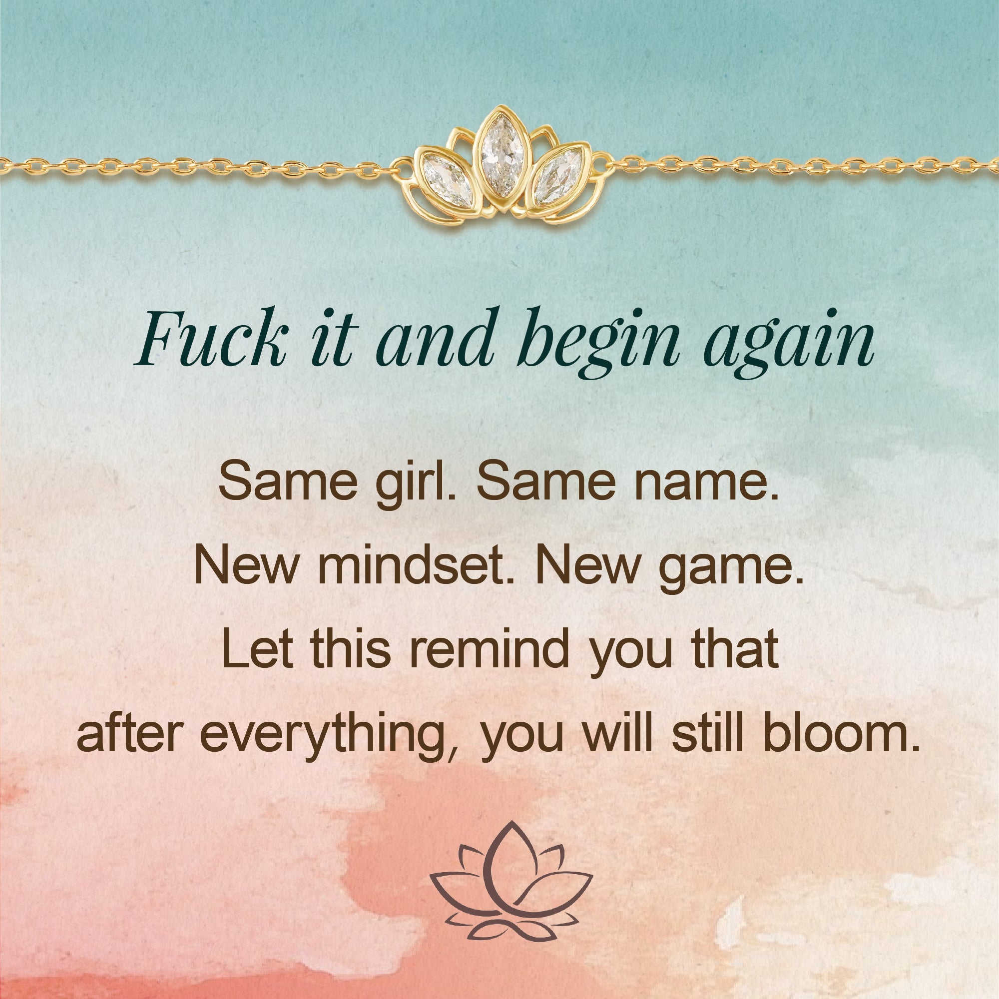 “Fuck it and begin again"Lotus Gemstone Bracelet