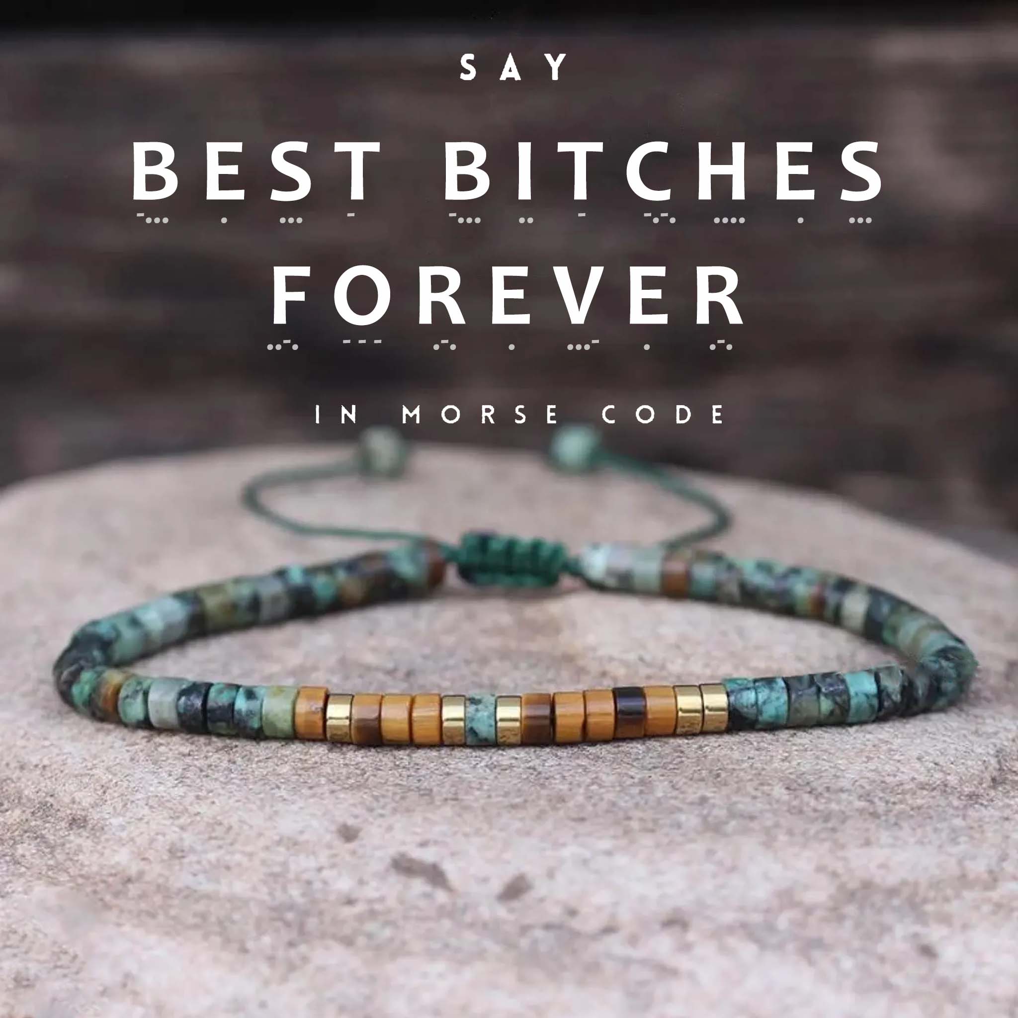 'Best Bitches Forever' Morse code Motivational Bracelet