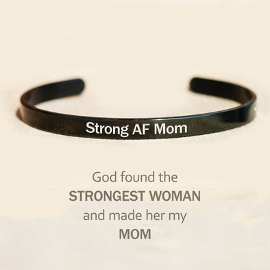 Strong AF Mom Cuff Bracelet-Mother's Day Gift