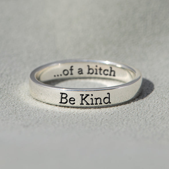 BE KIND...OF A BITCH STAINLESS STEEL MANTRA RING