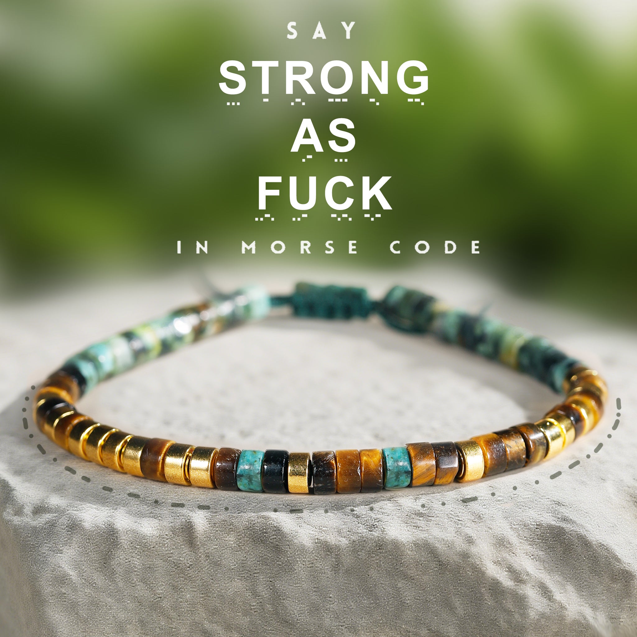 'Strong As Fuck' Morse code Motivational Bracelet with African Turquoise Tiger eye