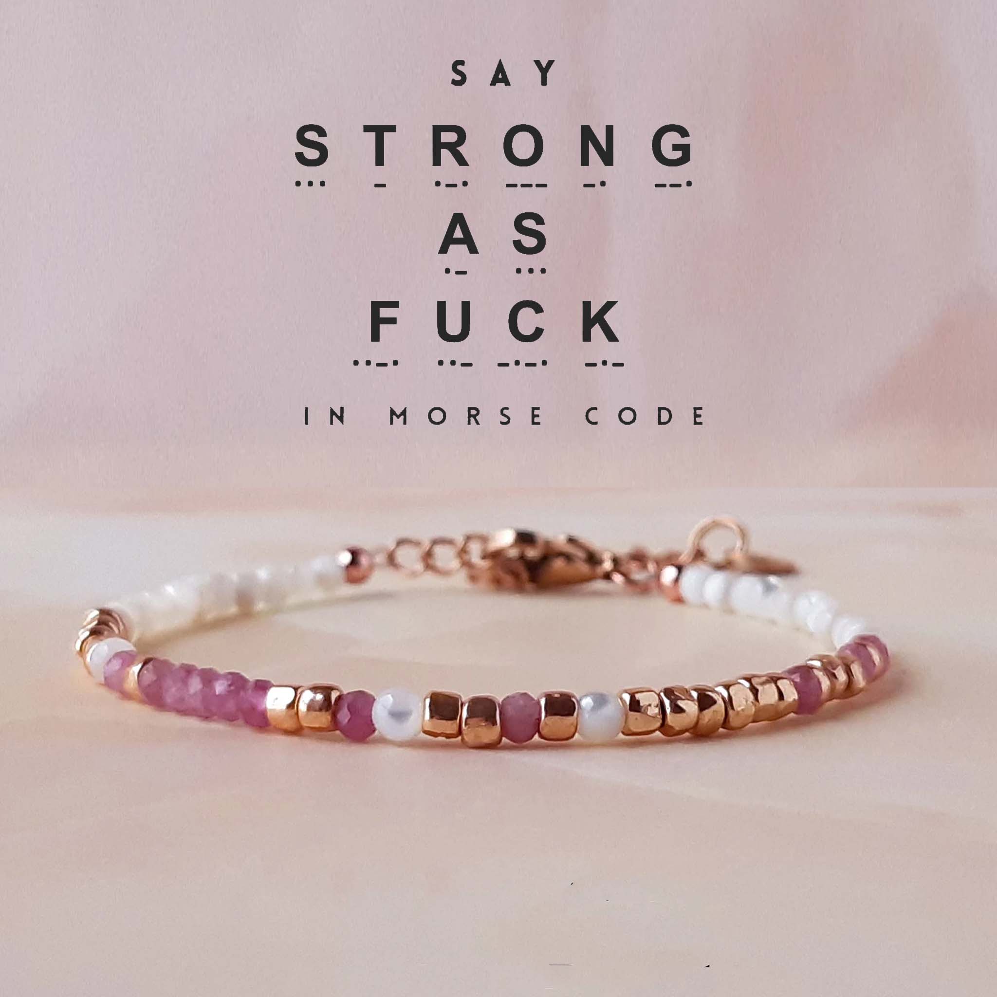 Pink Tourmaline 'Strong As Fuck' Morse Code Bracelet