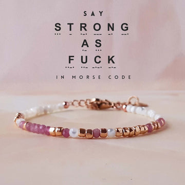 Pink Tourmaline 'Strong As Fuck' Morse Code Bracelet